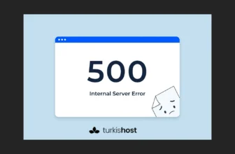 500 Internal Server Error Hatası Neden Olur? Adım Adım Çözüm Rehberi